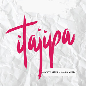 Shawty Vibes - Itajipa (feat. Sanka Music)