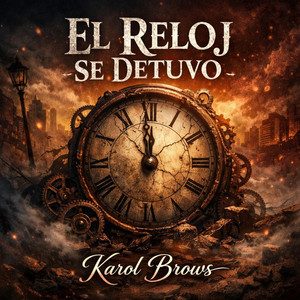 El Reloj Se Detuvo by karol brows