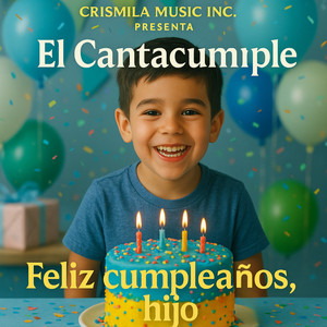 El CantaCumple - Feliz Cumpleaños, Hijo
