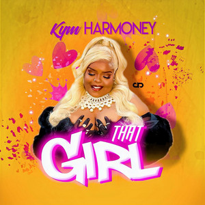 That Girl by Kym Harmoney