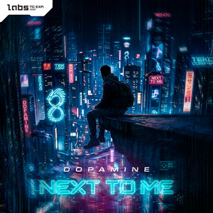 Next To Me by Dopamine