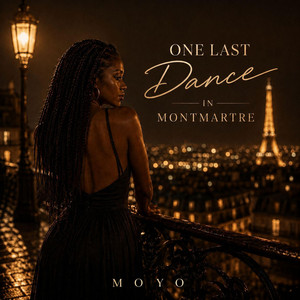 ONE LAST DANCE IN MONTMARTRE by MOYO