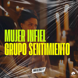 Grupo Sentimiento - Mujer infiel