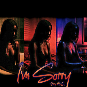 I'm Sorry by H.I.S.