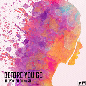 Before You Go by Rolipso, Shiah Maisel