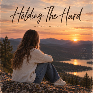 Jordan Richard Collins — Holding The Hard (2026)