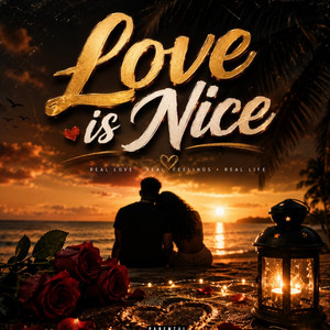 Love Is Nice by King Pom-C