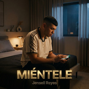 MIÉNTELE by Jensell Reyes