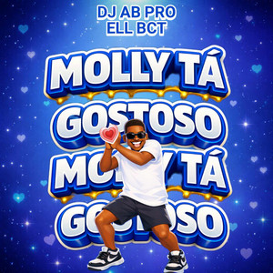 DJ Ab pro Ell bct - Molly Tá Gostoso
