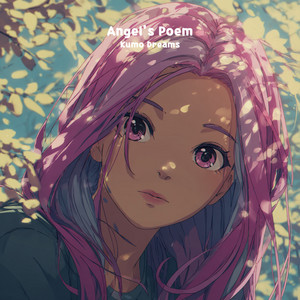 Angel's Poem - Rain Version by Kumo Dreams