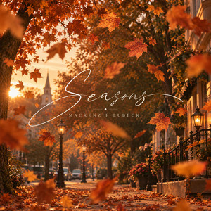 Seasons by Mackenzie Lubeck