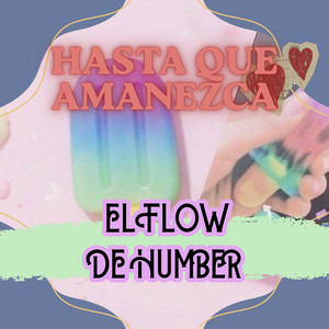 HASTA QUE AMANEZCA by EL FLOW DE HUMBER