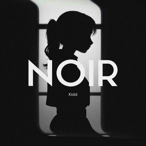 Noir by Kidd