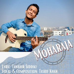 Moharaja (feat. Tanjeeb Khan)
