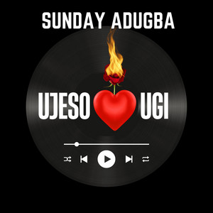 UJESO UGI by Pastor Sunday Adugba