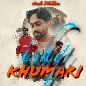 Ishq Khumari by Arsh Dhillon