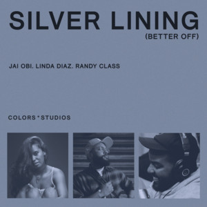 Silver Lining (Better Off) by Randy Class, Jai Obi, Linda Diaz