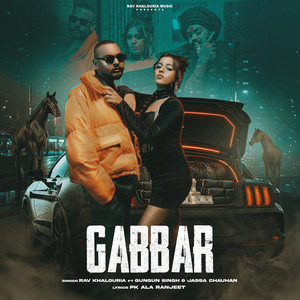 Gabbar by Rav Khalouria