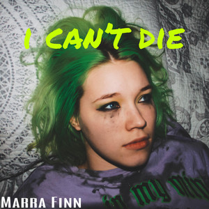 i can’t die