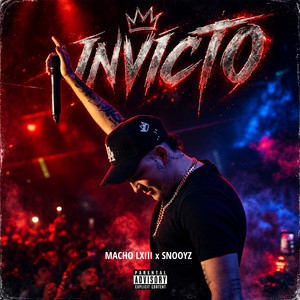 Invicto by Macho LXIII, Snooyz, Majestic Music Group