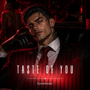 Taste of You by Dynamicxxx