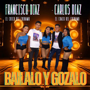 Báilalo y Gózalo