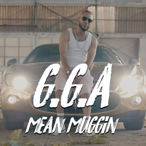 G.G.A - Mean Muggin