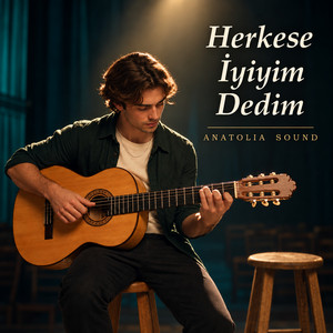 Herkese İyiyim Dedim - Kendimi Kandıramadım by Anatolia Sound