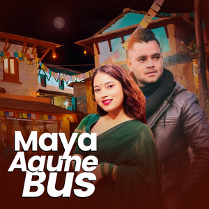 Diplove Khati, Kushal Belbase & Bhawana Aryal - Maya Aaune Bus