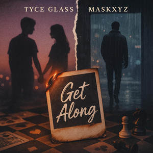 Get Along by Tyce Glass, Maskxyz