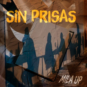 Sin Prisas by Mila Up