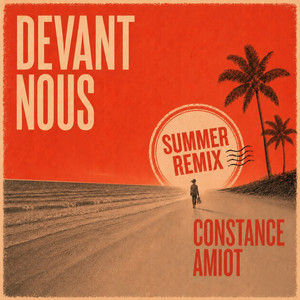 Devant nous - Summer Remix by Constance Amiot
