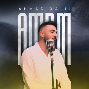 Ahmad Xalil - Amrm