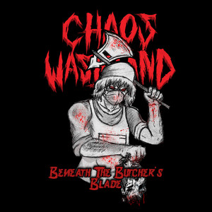 Beneath The Butcher's Blade by Chaos Wasteland