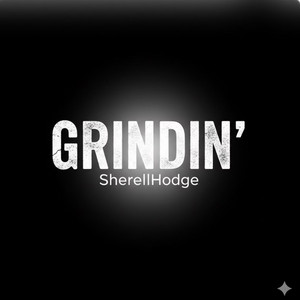 Grindin' by SherellHodge