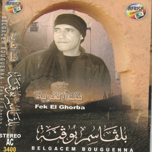Belgaçem Bouguenna - Fok Lghorba