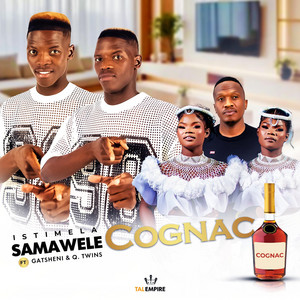 Istimela Samawele - Cognac (feat. Ugatsheni & Q Twins)