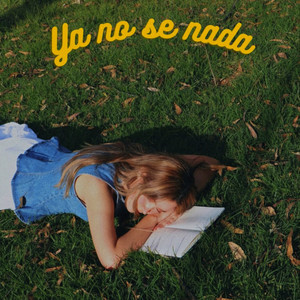 Ya No Se Nada by Paülette