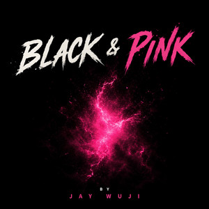 Black & Pink by Jay Wuji