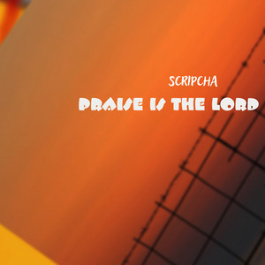 Praise Is The Lord