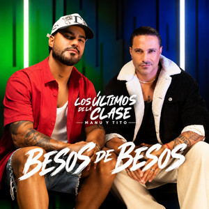 Besos de Besos by Manu y Tito 