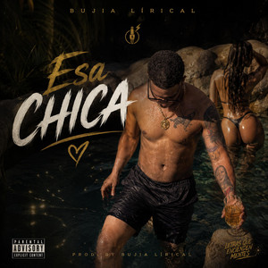 Esa Chica by Bujia Lirical