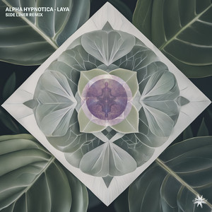 Laya - Side Liner Remix by Alpha Hypnotica, Side Liner