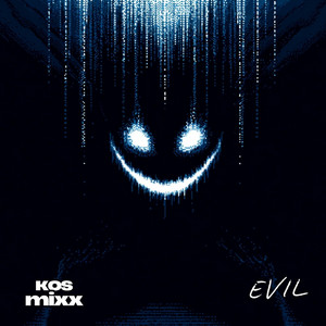 EVIL [Part 1/2] by k0smixx