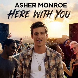 Here With You by Asher Monroe