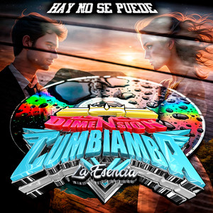 Hay No Se Puede by Dimension Cumbiamba De Lalito Mix