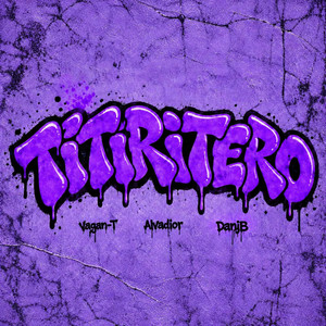 Titiritero by DAN JB, Alvadior, Vagan-T