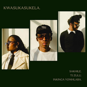 OKUHLE/IZIBUSISO by Sakhile, TJ Zulu, INKINGA YOMHLABA, BLCK