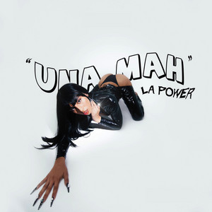 UNA MAH by La Power
