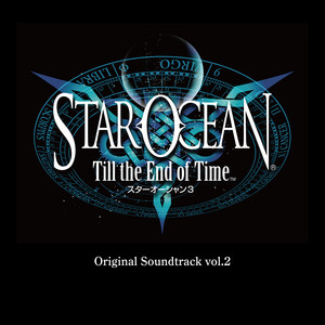 STAR OCEAN 3 Till the End of Time Original Soundtrack (vol.1